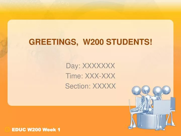 greetings w200 students