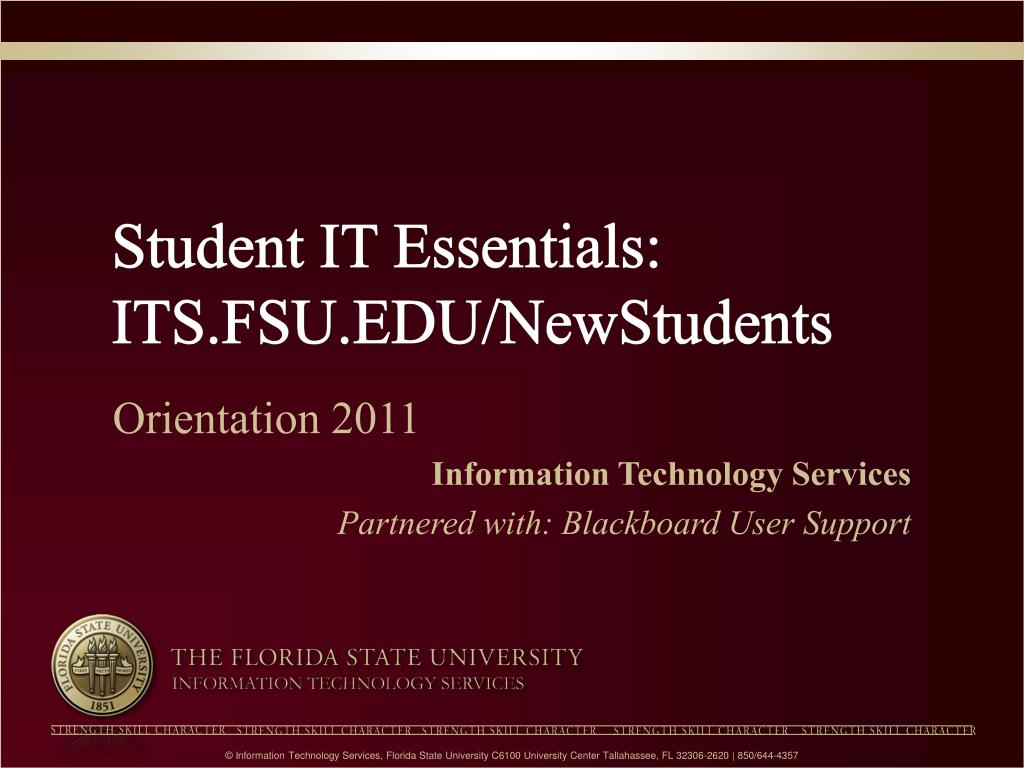Fsuid Activation PPT - Student IT Essentials: ITS.FSU.EDU/NewStudents PowerPoint ...