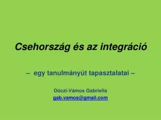 csehorsz g s az integr ci