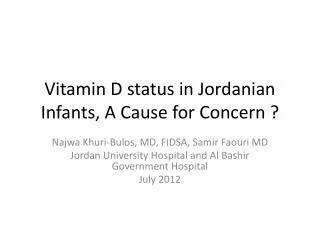 Vitamin D status in Jordanian Infants, A Cause for Concern ?