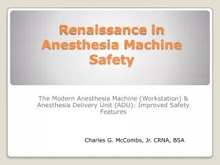 Renaissance in Anesthesia Machine Safety