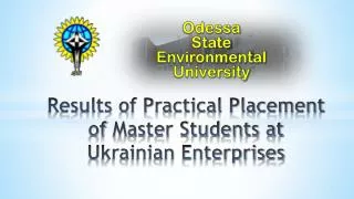 Results of Practical Placement of Master Students at Ukrainian Enterprises