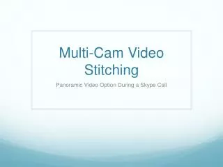Multi-Cam Video Stitching