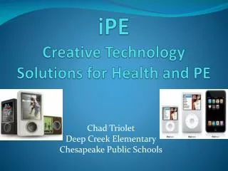 iPE Creative Technology Solutions for Health and PE