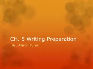CH. 5 Writing Preparation