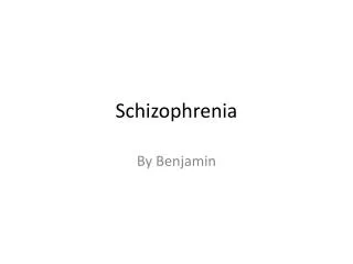 Schizophrenia