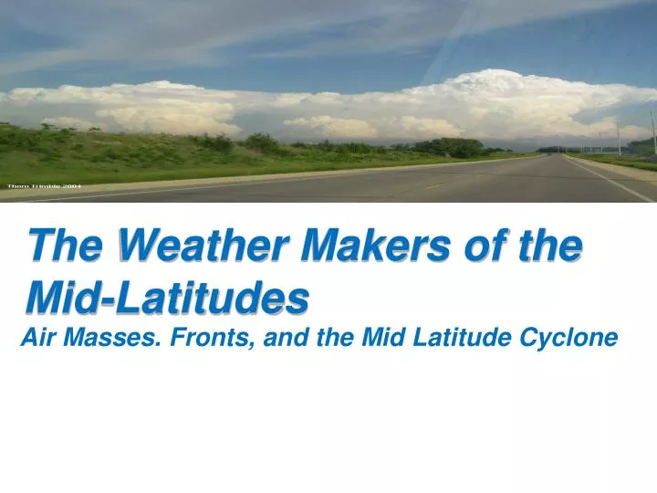 the weather makers of the mid latitudes