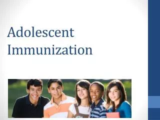 Adolescent Immunization