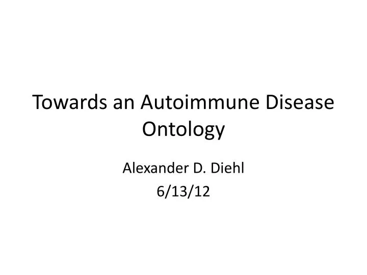 towards an auto i mmune disease ontology