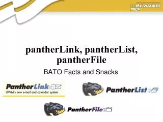 pantherLink, pantherList, pantherFile