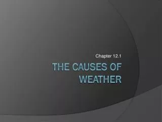 The causes of weather
