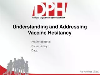 Understanding and Addressing Vaccine Hesitancy