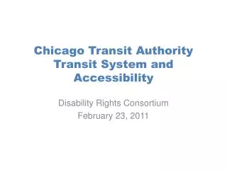 Chicago Transit Authority Transit System and Accessibility