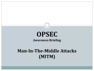 OPSEC Awareness Briefing