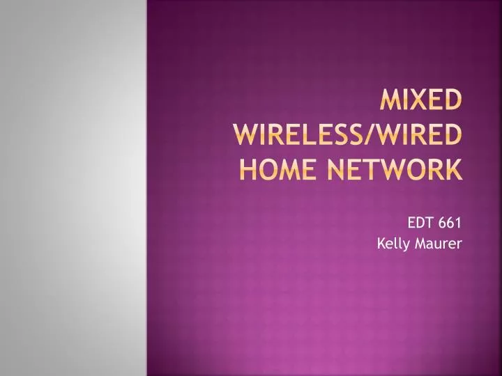 mixed wireless wired home network