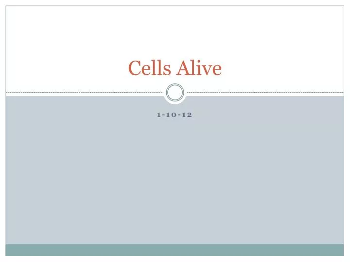 cells alive