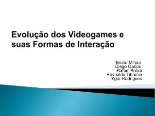 evolu o dos videogames e suas formas de intera o
