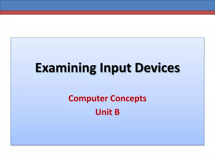 examining input devices