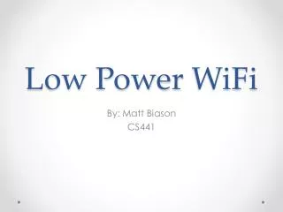 Low Power WiFi