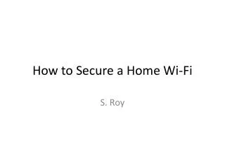 How to Secure a Home Wi-Fi