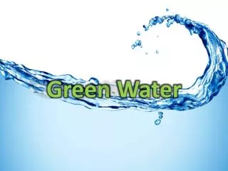 Green Water