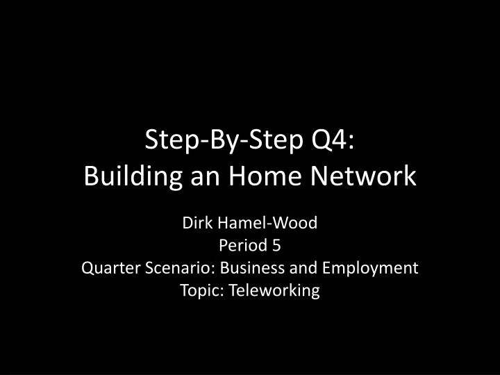 step by step q4 building an home network