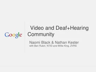 Video and Deaf+Hearing Community