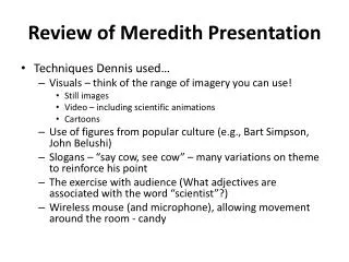 Review of Meredith Presentation