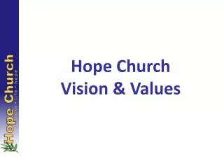 Hope Church Vision &amp; Values