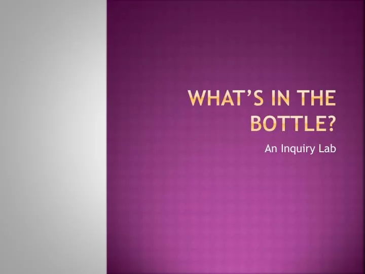 what s in the bottle