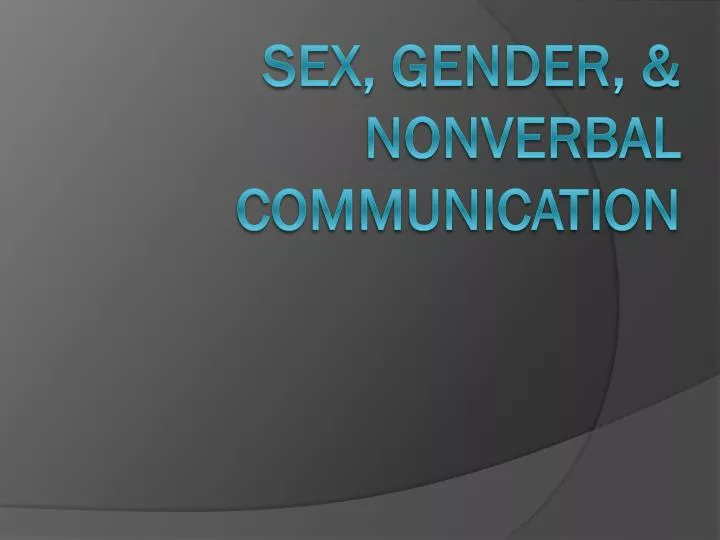 sex gender nonverbal communication