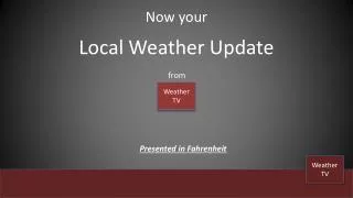 Local Weather Update