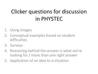 Clicker questions for discussion in PHYSTEC