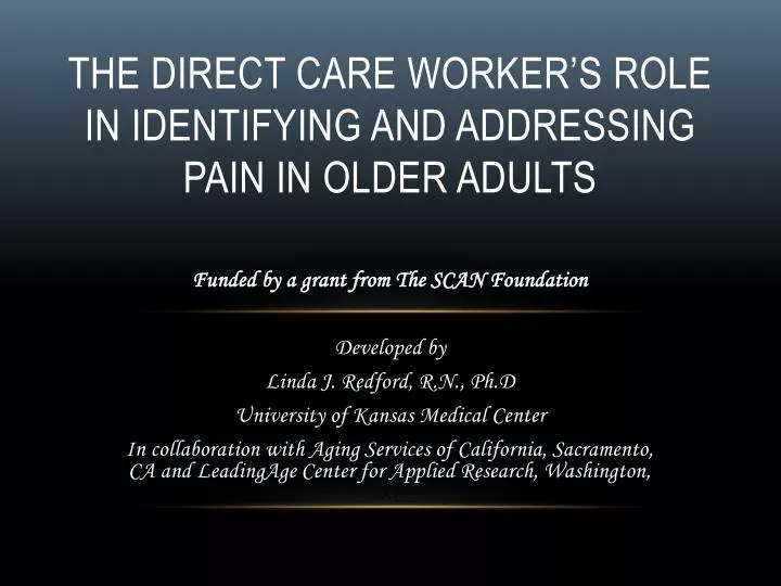 the direct care worker s role in identifying and addressing pain in older adults