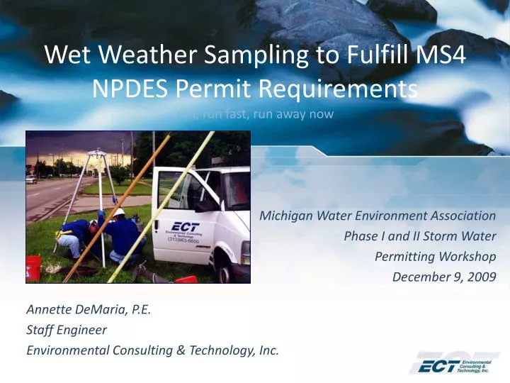 wet weather sampling to fulfill ms4 npdes permit requirements run run fast run away now