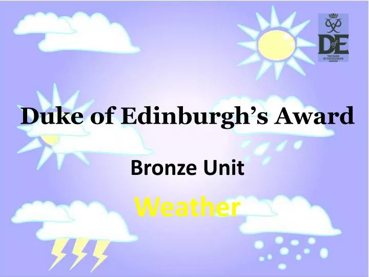 duke of edinburgh s award bronze unit weather