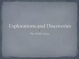 Explorations and Discoveries