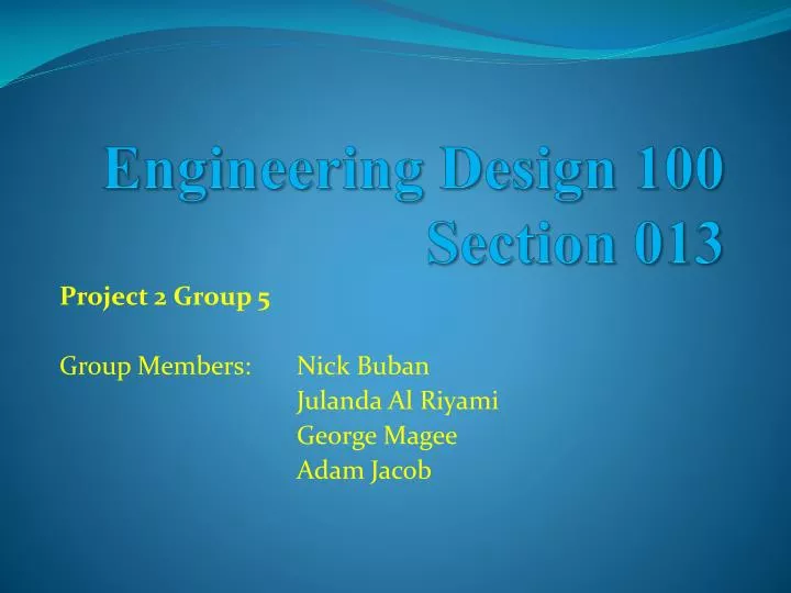 engineering design 100 section 013