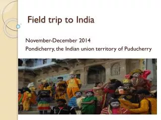 Field trip to India