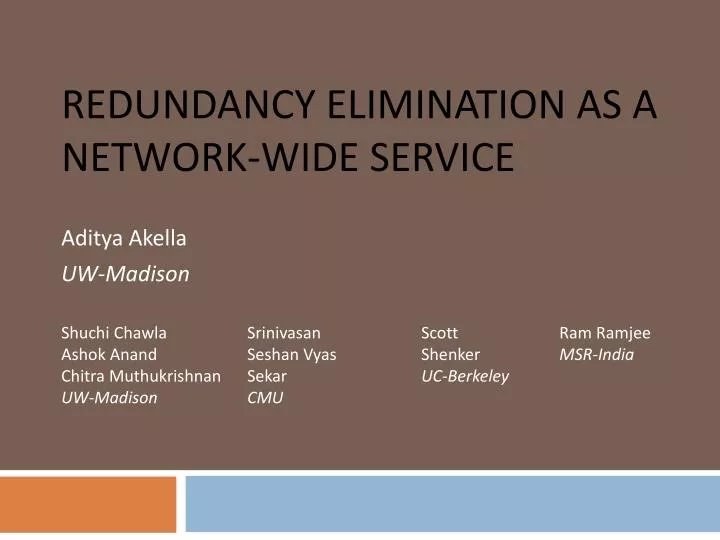 redundancy elimination as a network wide service