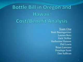 Bottle Bill in Oregon and Hawaii: Cost/Benefit Analysis