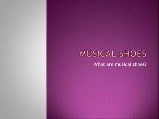 Musical shoes