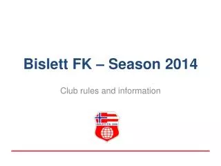 Bislett FK – Season 2014