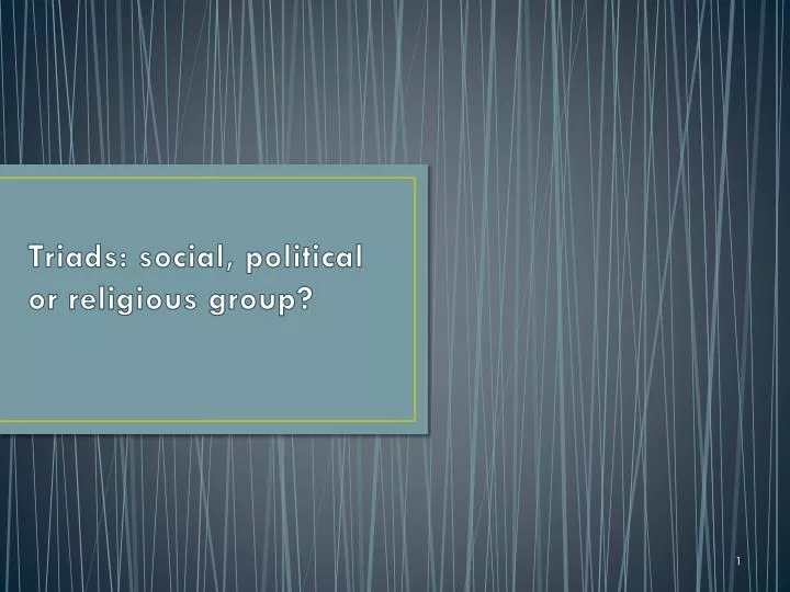triads social political or religious group