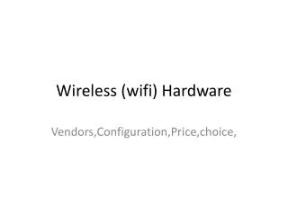 Wireless ( wifi ) Hardware