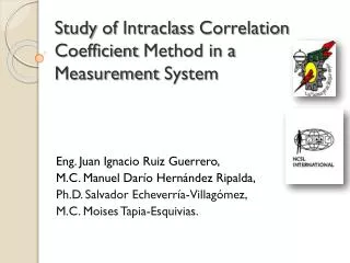 Study of Intraclass Correlation Coefficient Method in a Measurement System