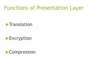 Functions of Presentation Layer