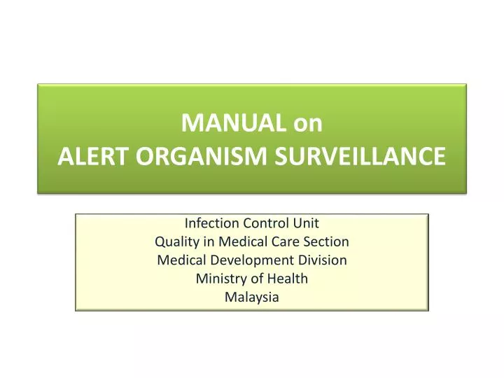 manual on alert organism surveillance