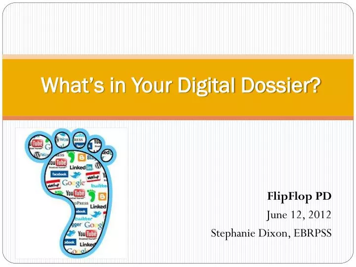 what s in your digital dossier
