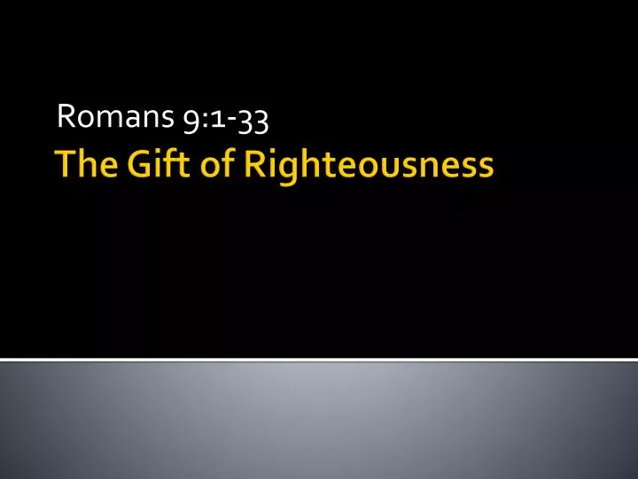 the gift of righteousness